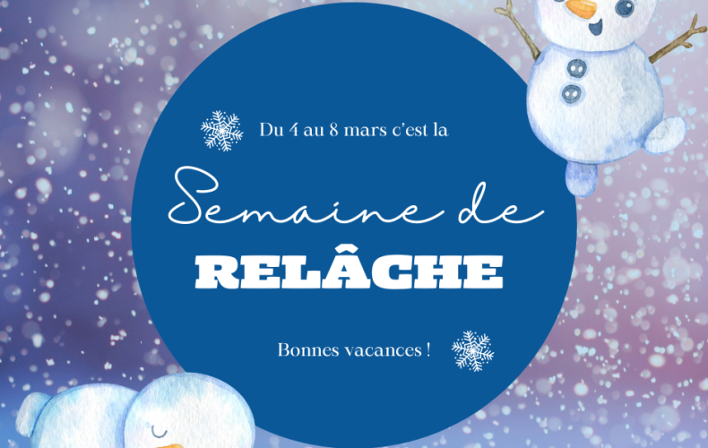 Bonne semaine de relâche scolaire!